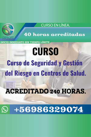 Curso de Seguridad y Gestión del Riesgo en Centros de Salud.